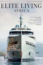 Elite Living Africa - Issue 1 2017